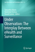 Cover: Under Observation: The Interplay Between eHealth and Surveillance - Springer