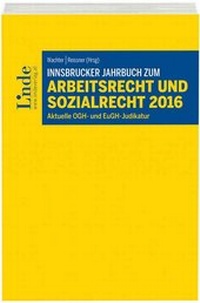 Abbildung von: Innsbrucker Jahrbuch zum Arbeits- und Sozialrecht 2016 - Linde