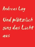 Cover: Und pl&ouml;tzlich ging das Licht aus - TWENTYSIX