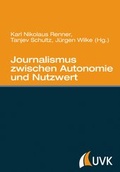 Cover: Journalismus zwischen Autonomie und Nutzwert - UVK