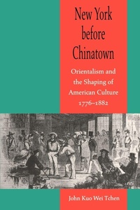 Enlarge image Cover: New York before Chinatown - Johns Hopkins University Press