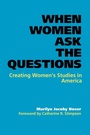 Cover: When Women Ask the Questions - Johns Hopkins University Press