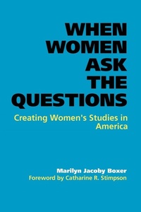 Enlarge image Cover: When Women Ask the Questions - Johns Hopkins University Press