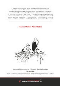 Abbildung von: Untersuchungen zum Vorkommen und zur Bedeutung von Mykoplasmen bei Weißstörchen (Ciconia ciconia, LINNAEUS, 1758) und Beschreibung einer neuen Spezies (Mycoplasma ciconiae sp. nov.) - VVB Laufersweiler Verlag