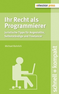 Enlarge image Cover: Ihr Recht als Programmierer - entwickler.press