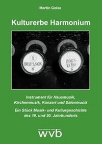 Abbildung von: Kulturerbe Harmonium - wvb Wissenschaftlicher Verlag Berlin