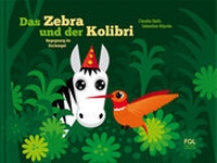 Enlarge image Cover: Das Zebra und der Kolibri (01) - FQL - Publishing