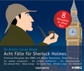 Cover: Acht F&auml;lle f&uuml;r Sherlock Holmes - steinbach sprechende b&uuml;cher