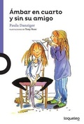 Cover: Ambar En Cuarto Y Sin Su Amigo - Loqueleo