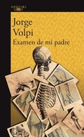 Cover: Examen de mi padre / My Father's Examination - Alfaguara