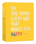 Cover: Do One Thing Every Day That Makes You Happy - Crown Publishing Group, Division of Random House Inc