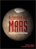 Cover: Passion for Mars: Intrepid Explorers - Harry N. Abrams, Inc.
