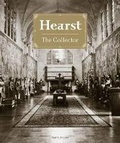 Cover: Hearst the Collector - Harry N. Abrams, Inc.