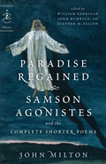 Cover: Paradise Regained, Samson Agonistes, and the Complete Shorter Poems - Modern Library Inc