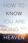 Cover: How to Know You Are Going to Heaven (ATS) (Pack of 25) - Crossway Books