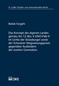 Cover: Das Konzept des eigenen Landes gem&auml;ss Art. 12 Abs. 4 UNO-Pakt II im Lichte der Strassburger sowie der Schweizer Wegweisungspraxis gegen&uuml;ber Ausl&auml;ndern der zweiten Generation - Dike Verlag Z&uuml;rich