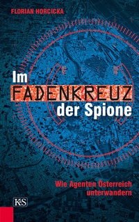 Abbildung von: Im Fadenkreuz der Spione - Kremayr & Scheriau