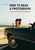 Cover: How to Read a Photograph - Harry N. Abrams, Inc.