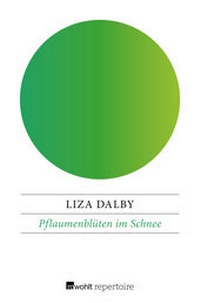 Abbildung von: Pflaumenblüten im Schnee - Rowohlt Repertoire