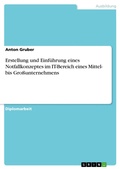 Cover: Erstellung und Einf&uuml;hrung eines Notfallkonzeptes im IT-Bereich eines Mittel- bis Gro&szlig;unternehmens - GRIN Verlag