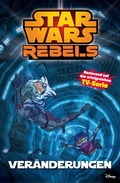 Cover: Star Wars Rebels, Band 2 - Ver&auml;nderungen - PANINI
