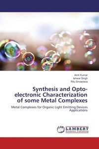 Enlarge image Cover: Synthesis and Opto-electronic Characterization of some Metal Complexes - LAP Lambert Academic Publishing