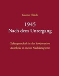 Cover: 1945 - Nach dem Untergang - BoD - Books on Demand