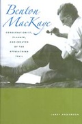 Cover: Benton MacKaye - Johns Hopkins University Press