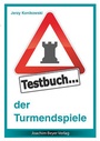 Cover: Testbuch der Turmendspiele - Beyer, Joachim, Verlag