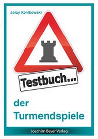 Enlarge image Cover: Testbuch der Turmendspiele - Beyer, Joachim, Verlag