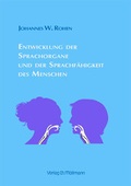 Cover: Entwicklung der Sprachorgane und der Sprachf&auml;higkeit des Menschen - M&ouml;llmann, Ch