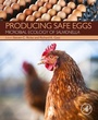 Cover: Producing Safe Eggs - Academic Press