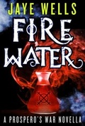 Cover: Fire Water: A Prospero's War Novella - Orbit