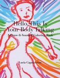 Cover: Hello, This Is Your Body Talking - Swallow Press