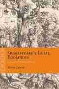 Cover: Shakespeare's Legal Ecologies - Northwestern University Press
