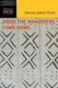 Cover: When the Wanderers Come Home - University of Nebraska Press