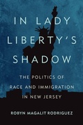Cover: In Lady Liberty's Shadow - Rutgers University Press