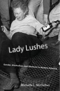 Bild: Lady Lushes - Rutgers University Press