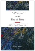 Cover: A Professor at the End of Time - Rutgers University Press