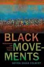 Cover: Black Movements - Rutgers University Press