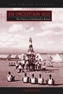 Cover: An Uncertain Age - Ohio University Press