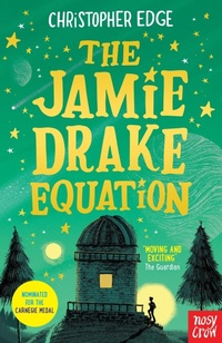 Enlarge image Cover: The Jamie Drake Equation - Nosy Crow Ltd