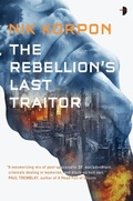 Cover: The Rebellion's Last Traitor - Angry Robot