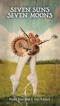 Cover: Seven Suns / Seven Moons - Neopoiesis Press, LLC
