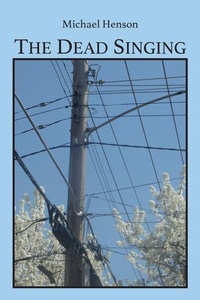 Enlarge image Cover: The Dead Singing - Mongrel Empire Press