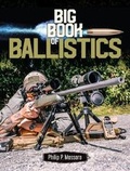 Cover: Big Book of Ballistics - Gun Digest (Imprint of KP Books)