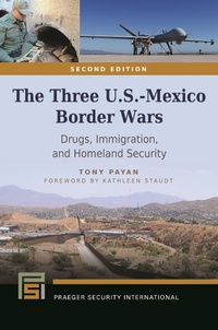 Enlarge image Cover: The Three U.S.-Mexico Border Wars - Praeger Publishers Inc