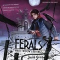 Cover: Ferals #3: The White Widow's Revenge - HarperCollins