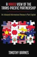 Cover: A Naked View of the Trans-Pacific Partnership - Dog Ear Publishing
