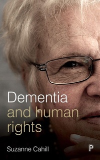 Enlarge image Cover: Dementia and Human Rights - Policy Press